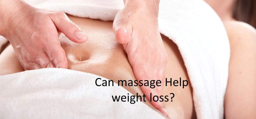 Can massage Help weight loss?