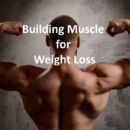 Building Muscle for Weight Loss: The Ultimate Guide