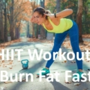 HIIT Workouts Burn Fat Fast