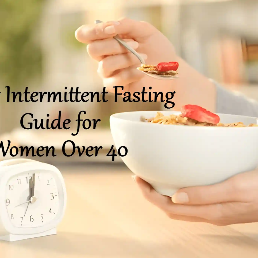 15-Day Intermittent Fasting Guide for Women Over 40
