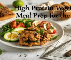 High Protein Vegetarian Meal Prep for the Week